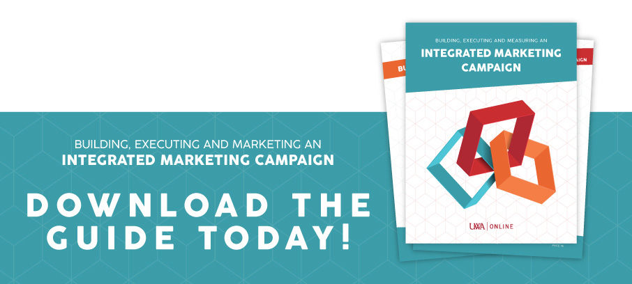 Call to action image "Building and Measuring an Integrated Marketing Campaign: Download the Guide Today!"